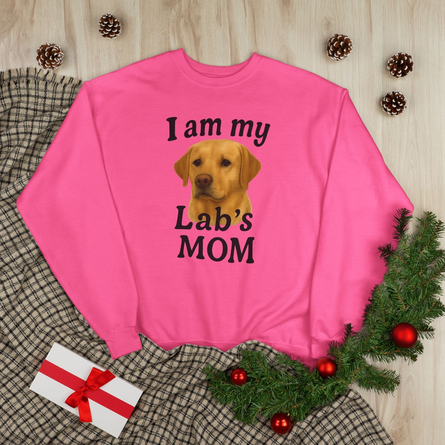 "I Am My Lab's Mom" Sweatshirt