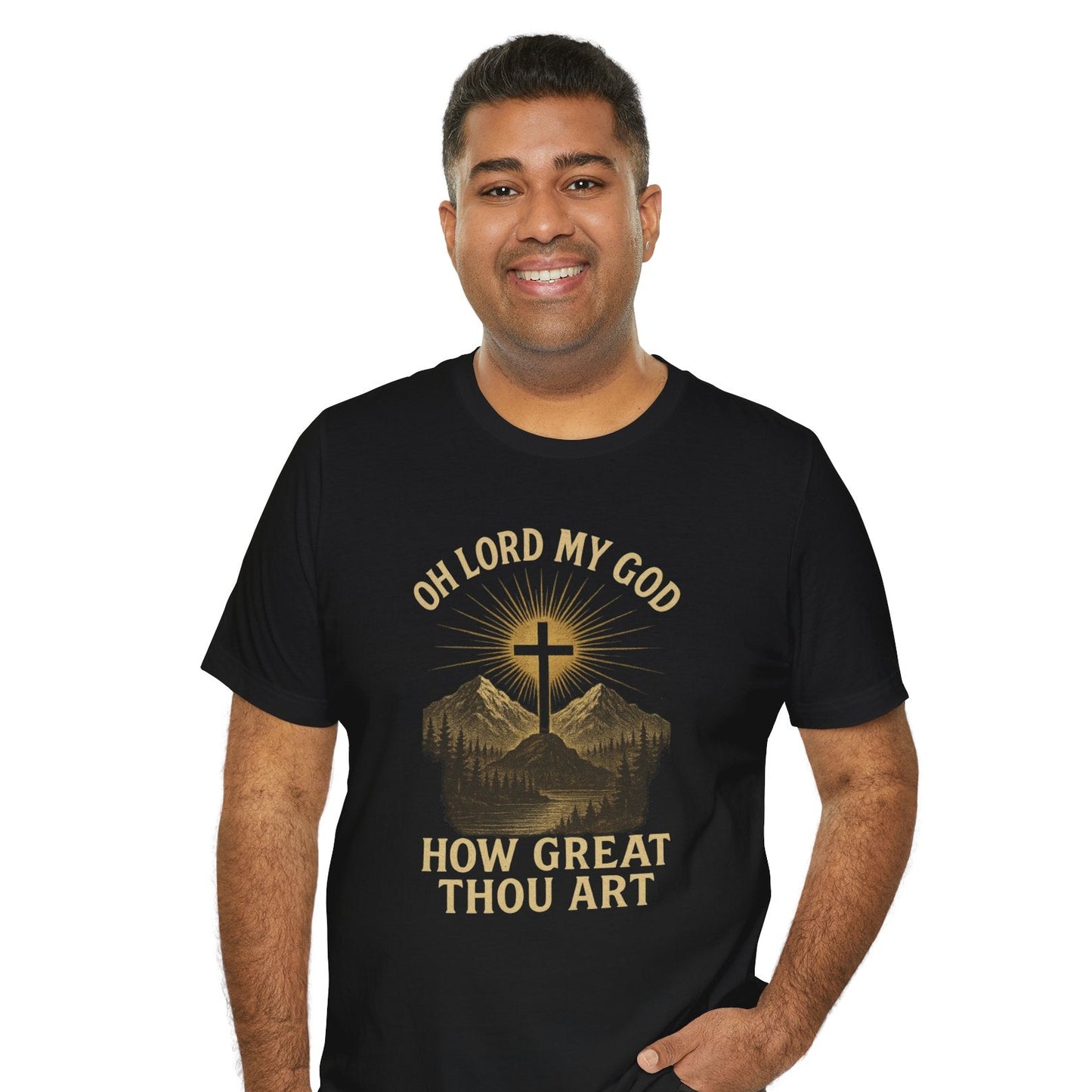 "Oh Lord My God... How Great Thou Art"  Unisex T-Shirt