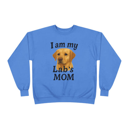 "I Am My Lab's Mom" Sweatshirt