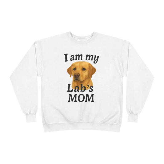 "I Am My Lab's Mom" Sweatshirt