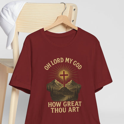 "Oh Lord My God... How Great Thou Art"  Unisex T-Shirt