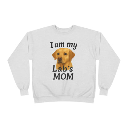 "I Am My Lab's Mom" Sweatshirt