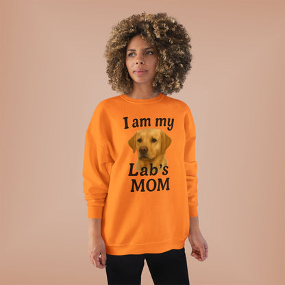 "I Am My Lab's Mom" Sweatshirt