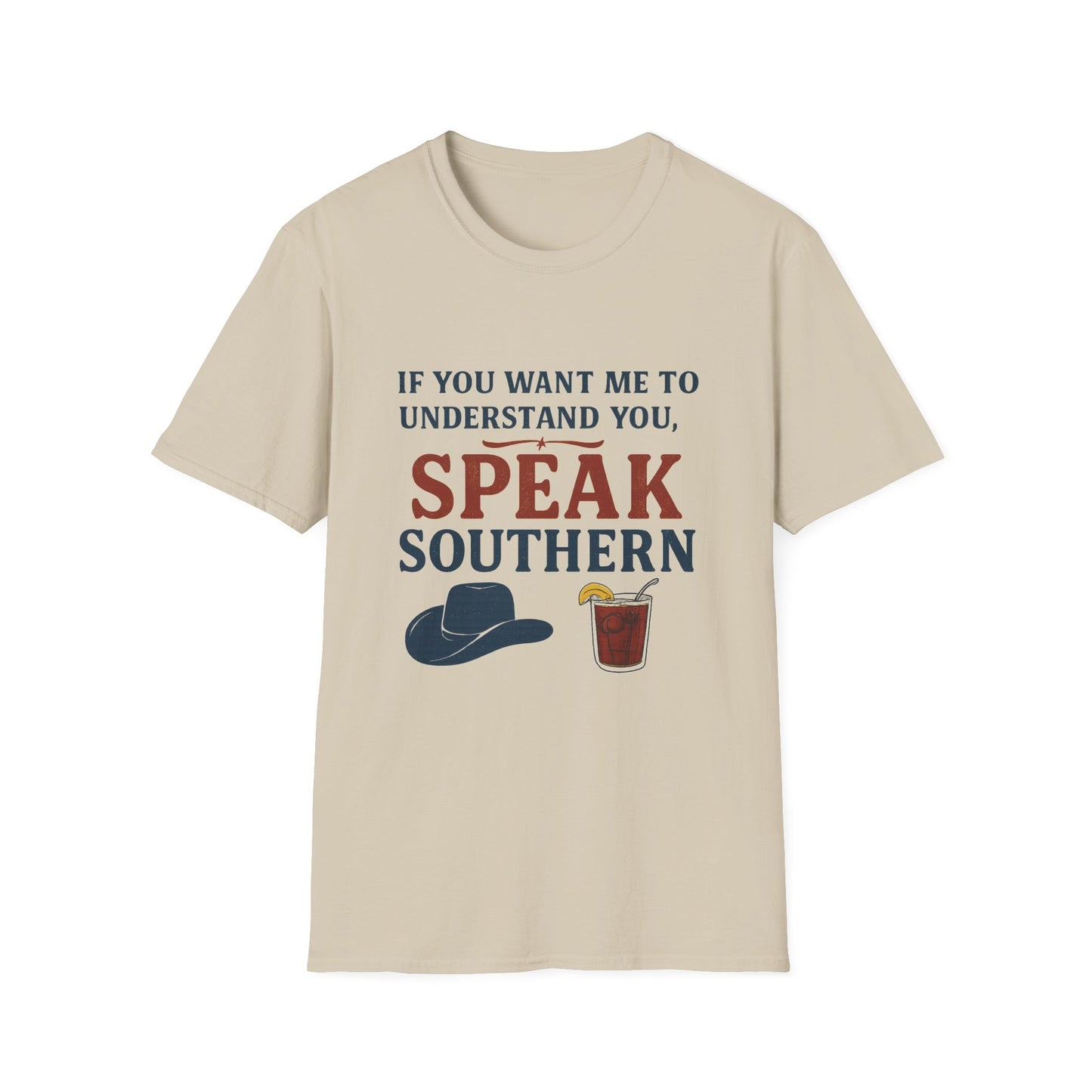 Speak Southern Unisex T-Shirt